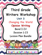 Writers Workshop, Grade 3, Unit 3, Changing the World, Persuasive Speeches, Petitions, and Editorials, Unit Lesson Plans